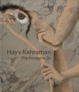 Couverture_Hayv Kahraman: The Foreign in Us