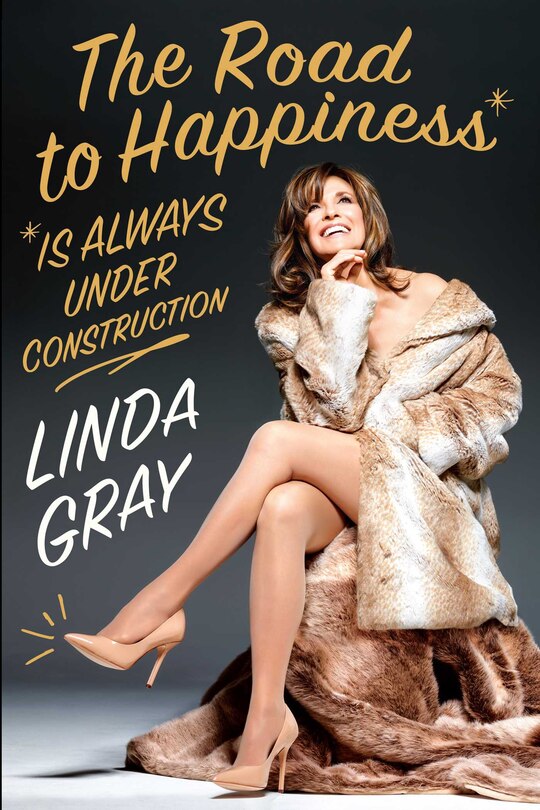 The Road to Happiness Is Always Under Construction: Build a Better Body, Mind, and Soul