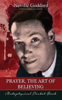 Front cover_Prayer, The Art of Believing ( Metaphysical Pocket Book )
