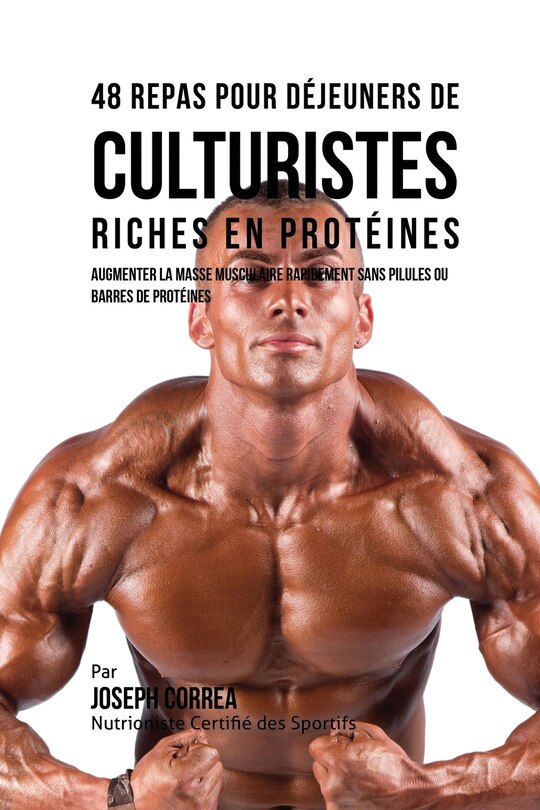 Front cover_48 Repas pour Déjeuners de Culturistes Riches en Protéines