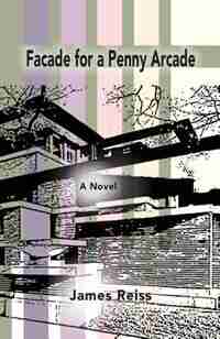 Facade for a Penny Arcade by James Reiss