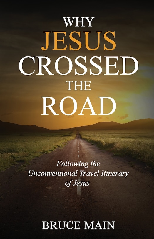 Front cover_Why Jesus Crossed the Road
