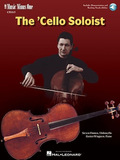 The Cello Soloist - Classic Solos For Cello And Piano: Book With Online Audio