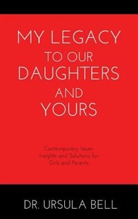 Couverture_My Legacy To Our Daughters And Yours