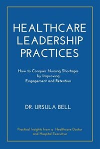 Front cover_Healthcare Leadership Practices
