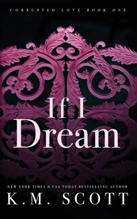 Couverture_If I Dream (Corrupted Love #1)