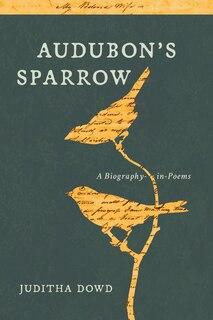 Couverture_Audubon's Sparrow: A Biography-In-Poems