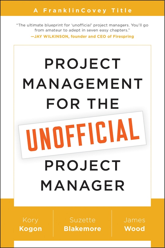 Front cover_Project Management for the Unofficial Project Manager