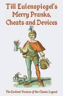 Front cover_Till Eulenspiegel's Merry Pranks, Cheats, and Devices