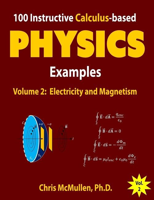 Front cover_100 Instructive Calculus-based Physics Examples