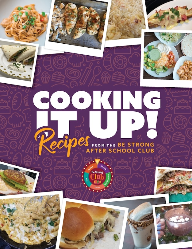 Cooking It Up: Recipes from the Be Strong After School Club