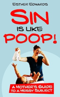 Couverture_Sin Is Like Poop!