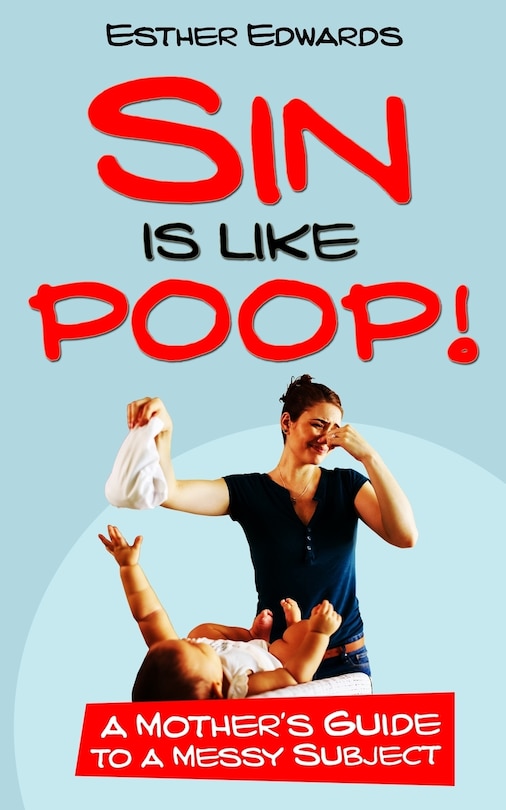 Couverture_Sin Is Like Poop!