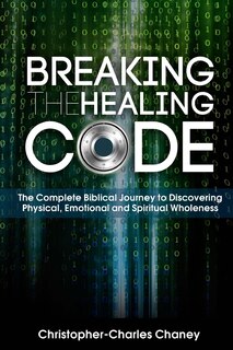 Front cover_Breaking the Healing Code