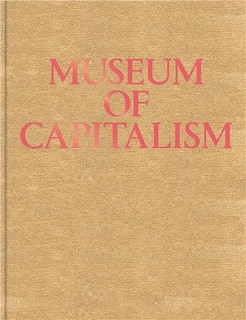 Front cover_Museum Of Capitalism