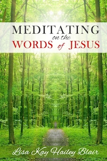 Couverture_Meditating on the Words of Jesus