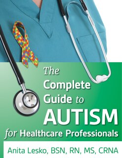 Couverture_The Complete Guide To Autism & Healthcare
