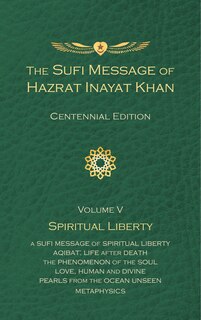 Couverture_The Sufi Message of Hazrat Inayat Khan Vol. 5 Centennial Edition
