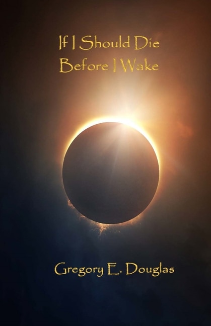 Front cover_If I Should Die Before I Wake