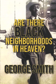 Couverture_Are There Black Neighborhoods in Heaven?