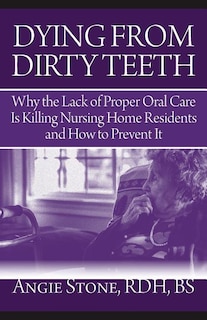 Front cover_Dying From Dirty Teeth