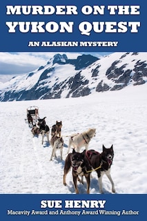 Front cover_Murder on the Yukon Quest