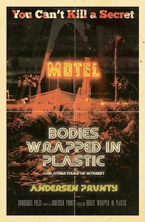 Front cover_Bodies Wrapped in Plastic and Other Items of Interest