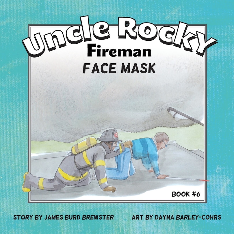 Couverture_Uncle Rocky, Fireman #6 Face Mask