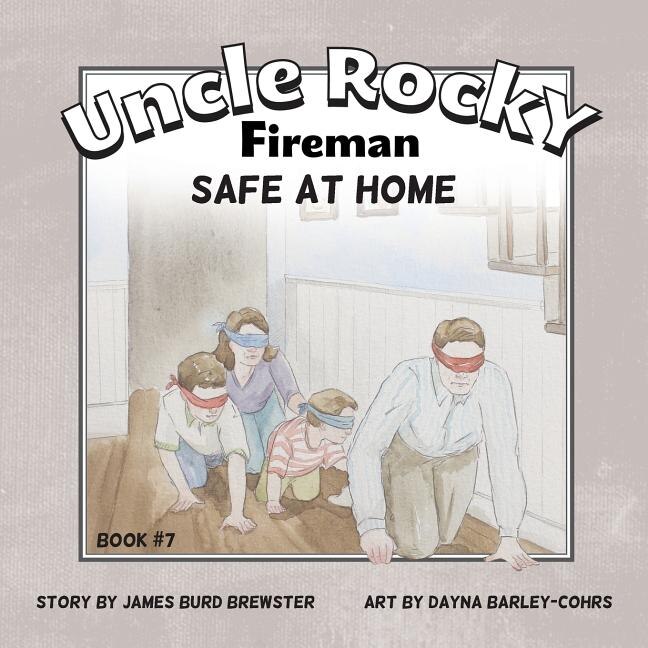 Couverture_Uncle Rocky, Fireman Book #7 Safe at Home