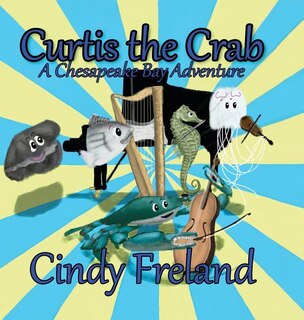 Curtis the Crab: A Chesapeake Bay Adventure