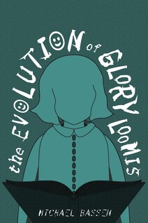 Front cover_The Evolution of Glory Loomis