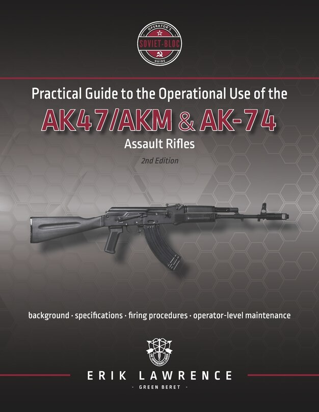 Front cover_Practical Guide to the Operational Use of the AK-47/AK74 Rifle