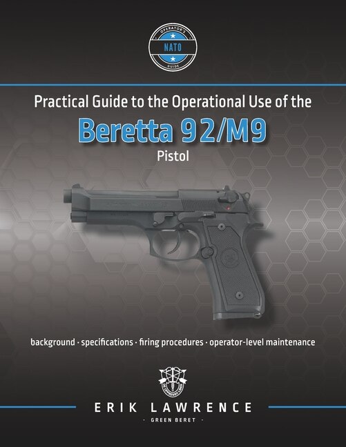 Couverture_Practical Guide to the Operational Use of the Beretta 92/M9 Pistol