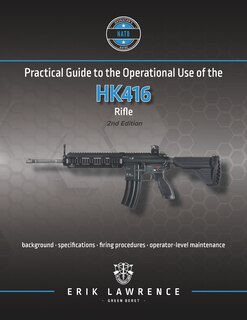 Front cover_Practical Guide to the Operational Use of the HK416