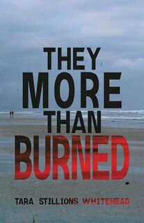 They More Than Burned