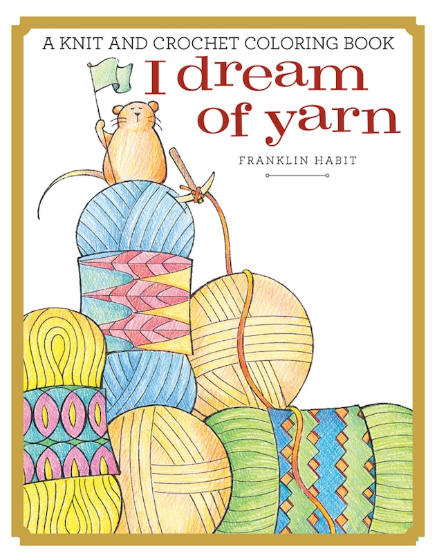 Front cover_I Dream Of Yarn