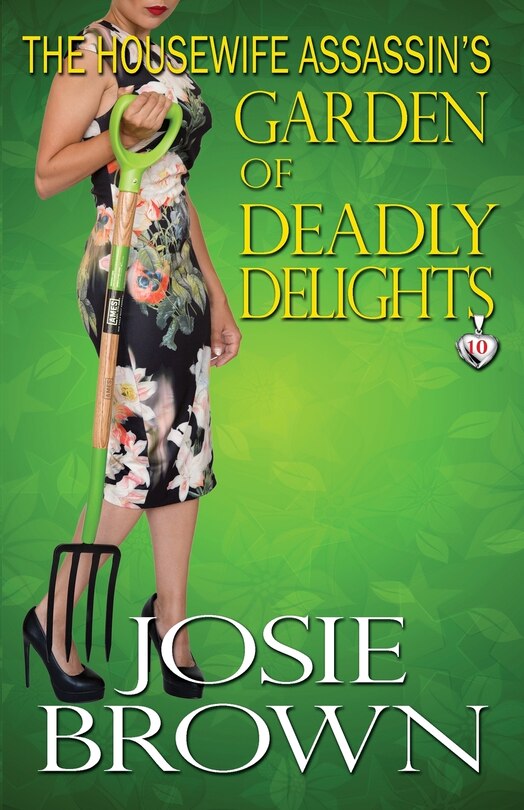 Front cover_The Housewife Assassin's Garden of Deadly Delights