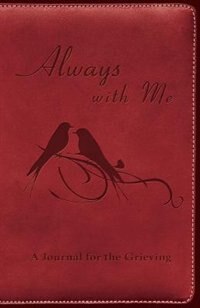 Always with me: A Journal for the Grieving