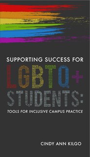 Front cover_Supporting Success For Lgbtq+ Students