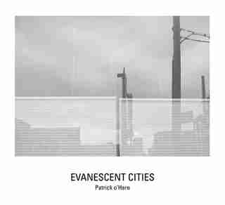 Evanescent Cities de Tim Davis