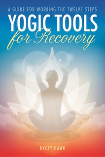 Front cover_Yogic Tools For Recovery