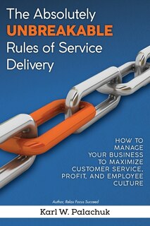 Couverture_The Absolutely Unbreakable Rules of Service Delivery