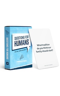 Questions for Humans: Parent and Teens