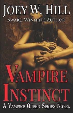 Vampire Instinct: A Vampire Queen Series Novel