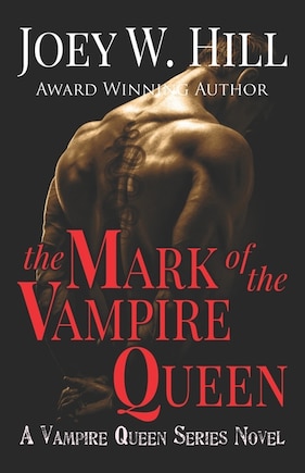 The Mark of the Vampire Queen: A Vampire Queen Series Novel