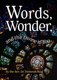 Front cover_Words, Wonder, and the Divine in You