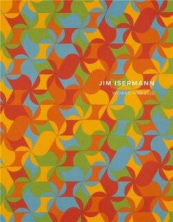 Couverture_Jim Isermann: Works 1980–2020