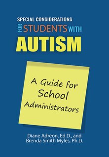 Special Considerations for Students with Autism: A Guide for School Administrators