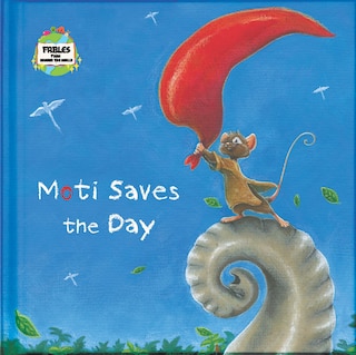 Moti Saves The Day: A Fable From Around The World