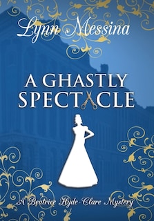 Front cover_A Ghastly Spectacle